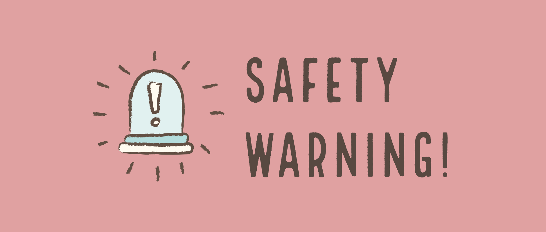 C&D - Safety Warning on Safe Chewing